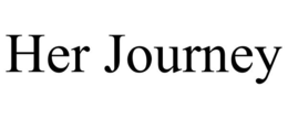 HER JOURNEY trademark