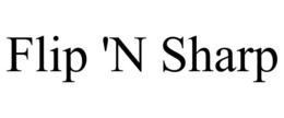 FLIP 'N SHARP trademark