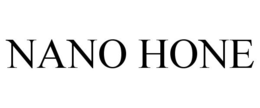 NANO HONE trademark