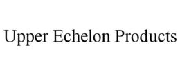 UPPER ECHELON PRODUCTS trademark