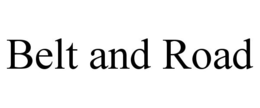 BELT AND ROAD trademark
