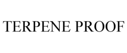 TERPENE PROOF trademark
