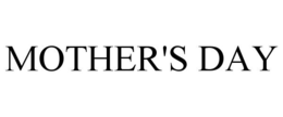 MOTHER'S DAY trademark