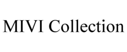 MIVI COLLECTION trademark