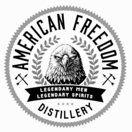 AMERICAN FREEDOM DISTILLERY LEGENDARY MEN LEGENDARY SPIRITS trademark