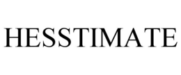 HESSTIMATE trademark