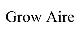 GROW AIRE trademark