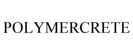 POLYMERCRETE trademark
