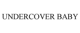 UNDERCOVER BABY trademark