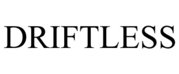 DRIFTLESS trademark