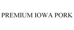 PREMIUM IOWA PORK trademark