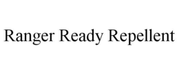 RANGER READY REPELLENT trademark