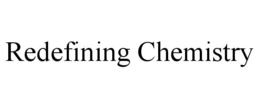REDEFINING CHEMISTRY trademark