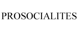 PROSOCIALITES trademark