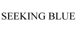 SEEKING BLUE trademark