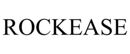 ROCKEASE trademark