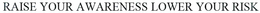 RAISE YOUR AWARENESS LOWER YOUR RISK trademark