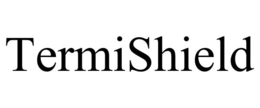 TERMISHIELD trademark