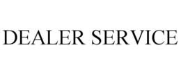 DEALER SERVICE trademark
