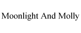 MOONLIGHT AND MOLLY trademark