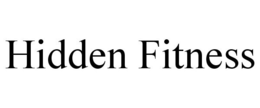 HIDDEN FITNESS trademark