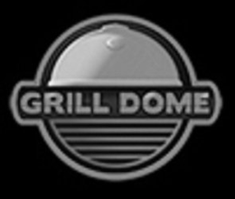 GRILL DOME trademark