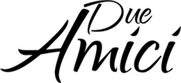 DUE AMICI trademark