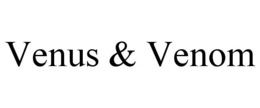 VENUS & VENOM trademark