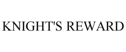 KNIGHT'S REWARD trademark