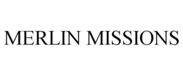 MERLIN MISSIONS trademark