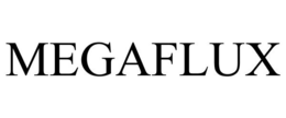 MEGAFLUX trademark