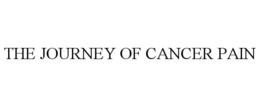 THE JOURNEY OF CANCER PAIN trademark