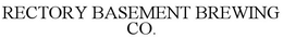 RECTORY BASEMENT BREWING CO. trademark