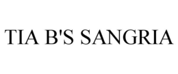 TIA B'S SANGRIA trademark