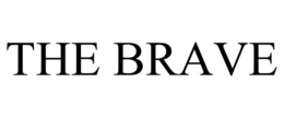 THE BRAVE trademark