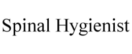 SPINAL HYGIENIST trademark