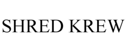 SHRED KREW trademark