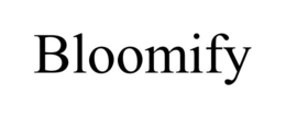 BLOOMIFY trademark