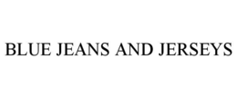 BLUE JEANS AND JERSEYS trademark