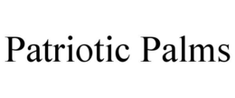 PATRIOTIC PALMS trademark