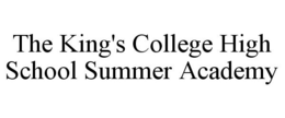 THE KING'S COLLEGE HIGH SCHOOL SUMMER ACADEMY trademark