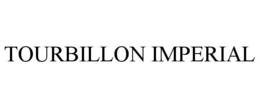 TOURBILLON IMPERIAL trademark