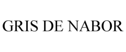 GRIS DE NABOR trademark