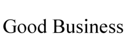 GOOD BUSINESS trademark