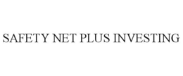 SAFETY NET PLUS INVESTING trademark