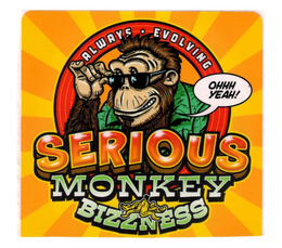SERIOUS MONKEY BIZZNESS ALWAYS · EVOLVING OHHH YEAH! trademark