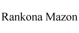 RANKONA MAZON trademark
