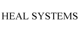 HEAL SYSTEMS trademark
