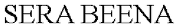SERA BEENA trademark