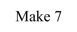 MAKE 7 trademark